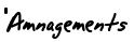 ''Amnagements 